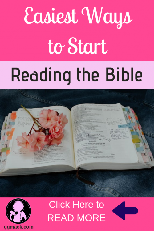 Easiest ways to start reading the Bible. Does reading the Bible seem overwhelming? I want to simplify it for you with 5 easy steps on how to start with daily Bible reading. ggmack.com #readingthebible #dailybiblereading #bible #faith #biblestudy #youversion #god #jesus