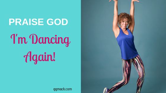 Praise God I'm dancing again - words with a picture of GG dancing